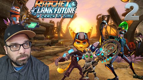 Playing Ratchet and Clank Future: A Crack in Time!!! Stream 2