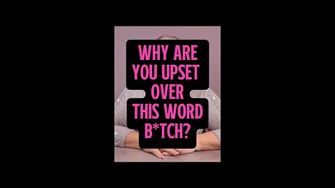 Why Are You Upset Over This Word? 🤔