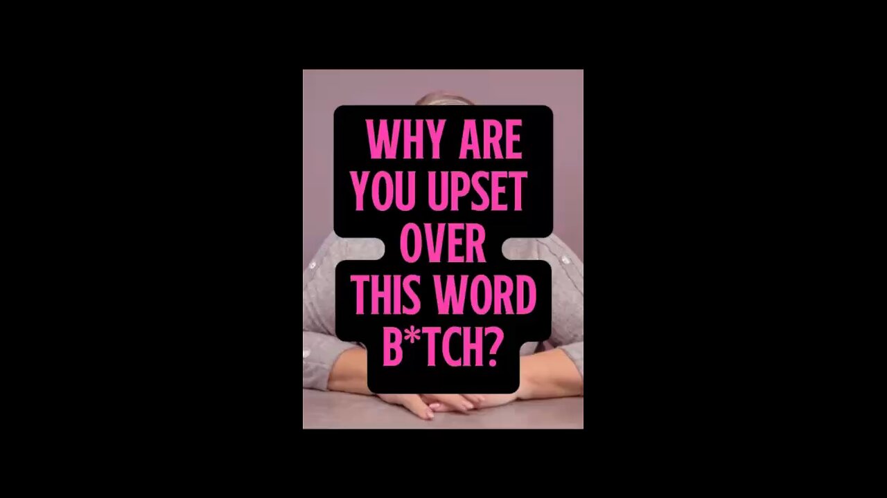 Why Are You Upset Over This Word? 🤔