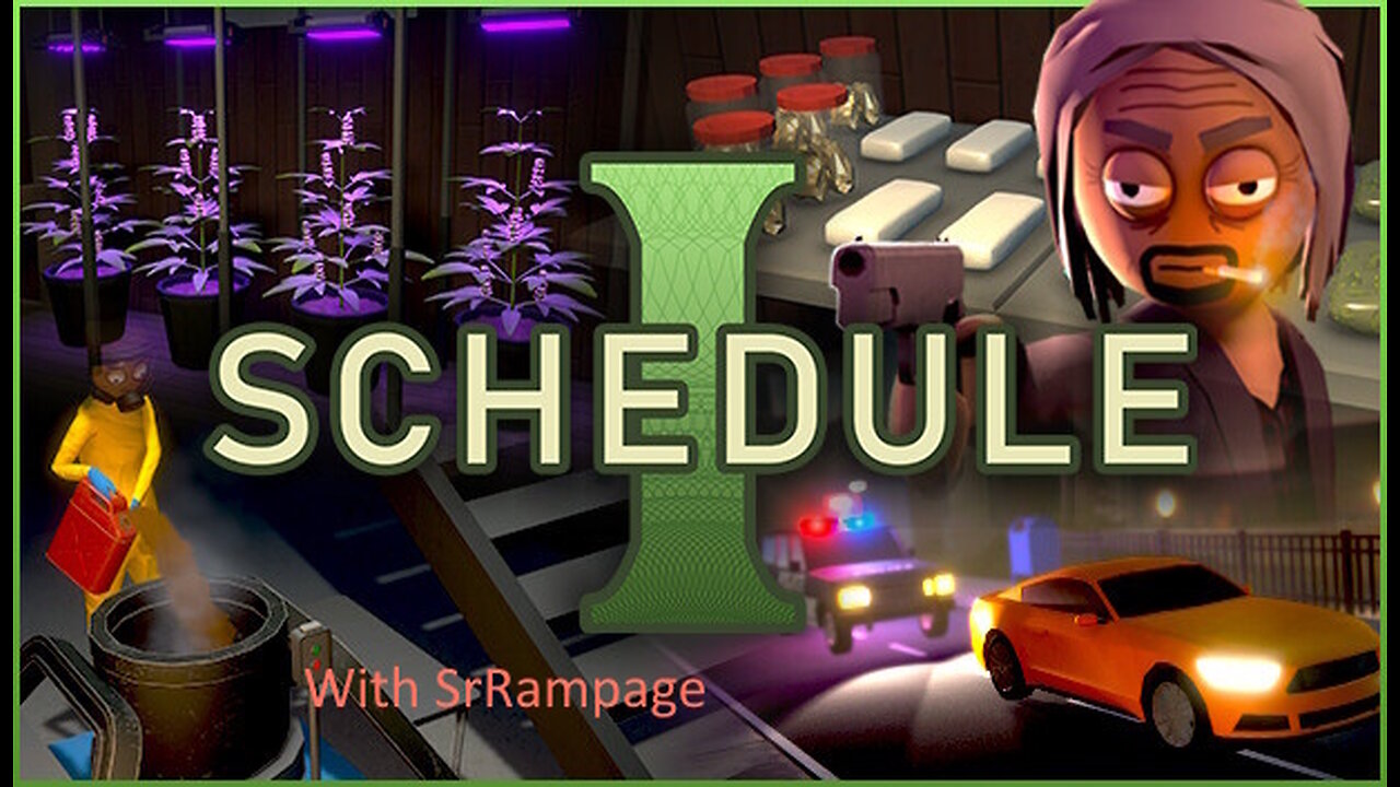 SRRampage Explores Schedule 1 In Episode 2