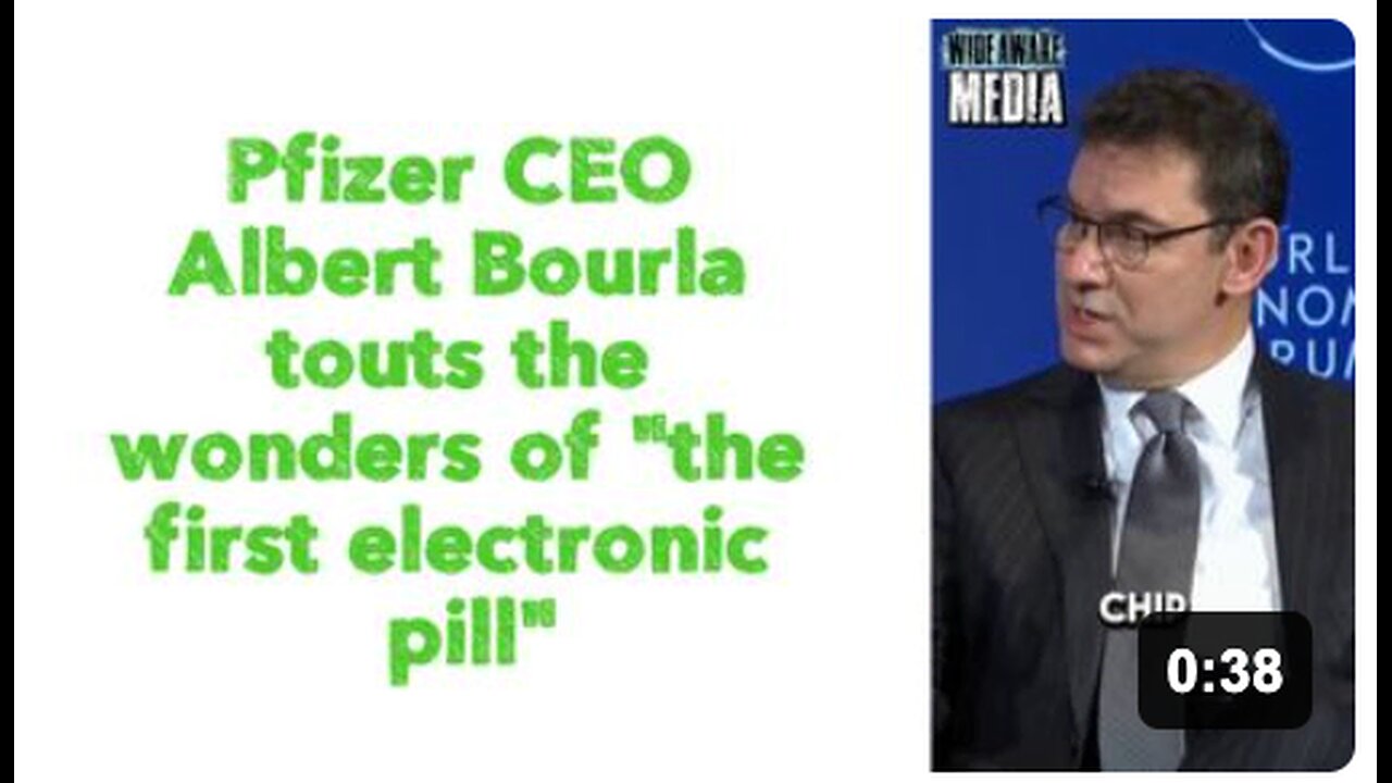 Pfizer CEO Albert Bourla touts the wonders of "the first electronic pill"