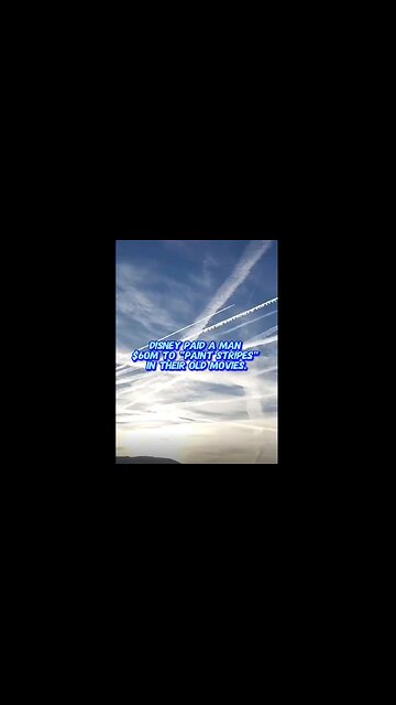 Disney Paid Artist $60M to Update Their Old Films w/ Chemtrail Lines in the Sky