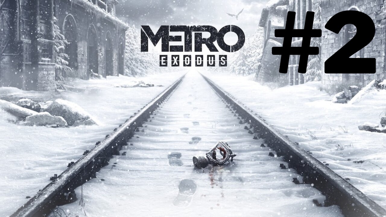 Metro Exodus in 2025 Part 2