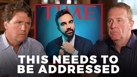 Tucker Explains Zohran Mamdani’s Rise and Why It’s So Concerning