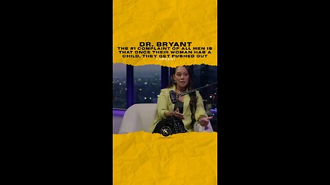 The #1 complaint of all men is that once their woman has a child, they get pushed out