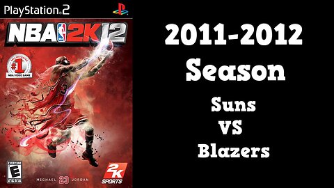 NBA 2K12 | Association Mode 2011-2012 | Suns VS Blazers