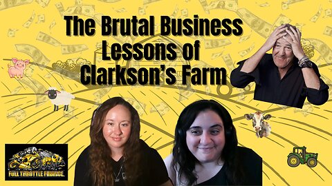 Episode 26: Small Business Wisdom From Clarkson’s Farm