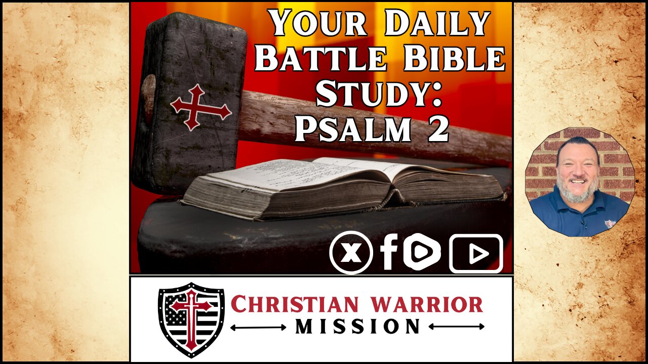 Your Daily Battle Bible Study - Psalm 2
