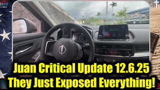 Juan O Savin Critical Update 12.6.25 - They Just Exposed Everything!