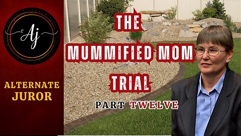 Trial of STACEY KANANEN: The ROCK GARDEN Murder — PART 12