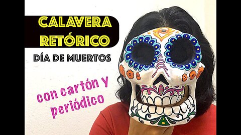 como hacer una CALAVERA de periódico y cartón