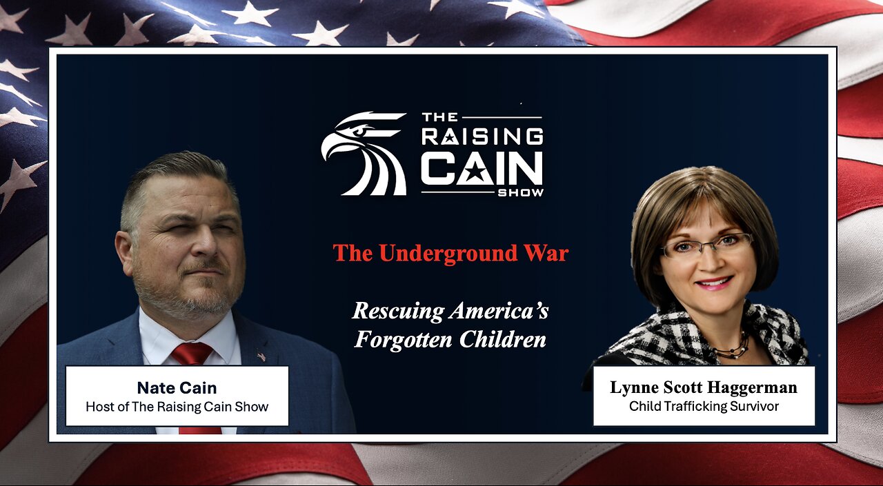 The Raising Cain Show: The Underground War: Rescuing America’s Forgotten Children