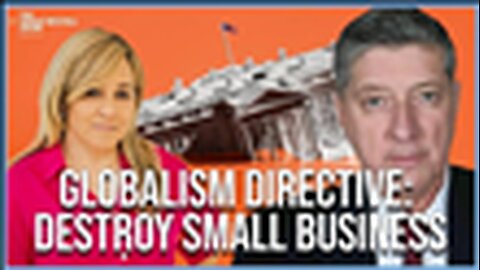 "Global Agenda Exposed: How Small Businesses are Being Starved of Funds"
