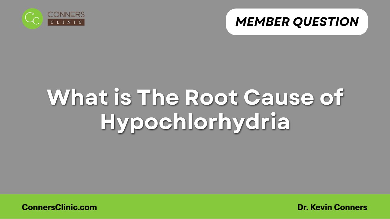 Root Cause of Hypochlorhydria
