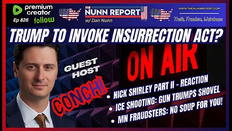 [Ep 826] Trump to Invoke Insurrection Act? | You Can’t Shovel ICE