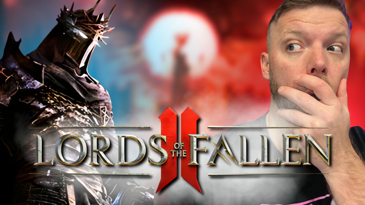 Lords of the Fallen 2 REVEALED! My First Impressions