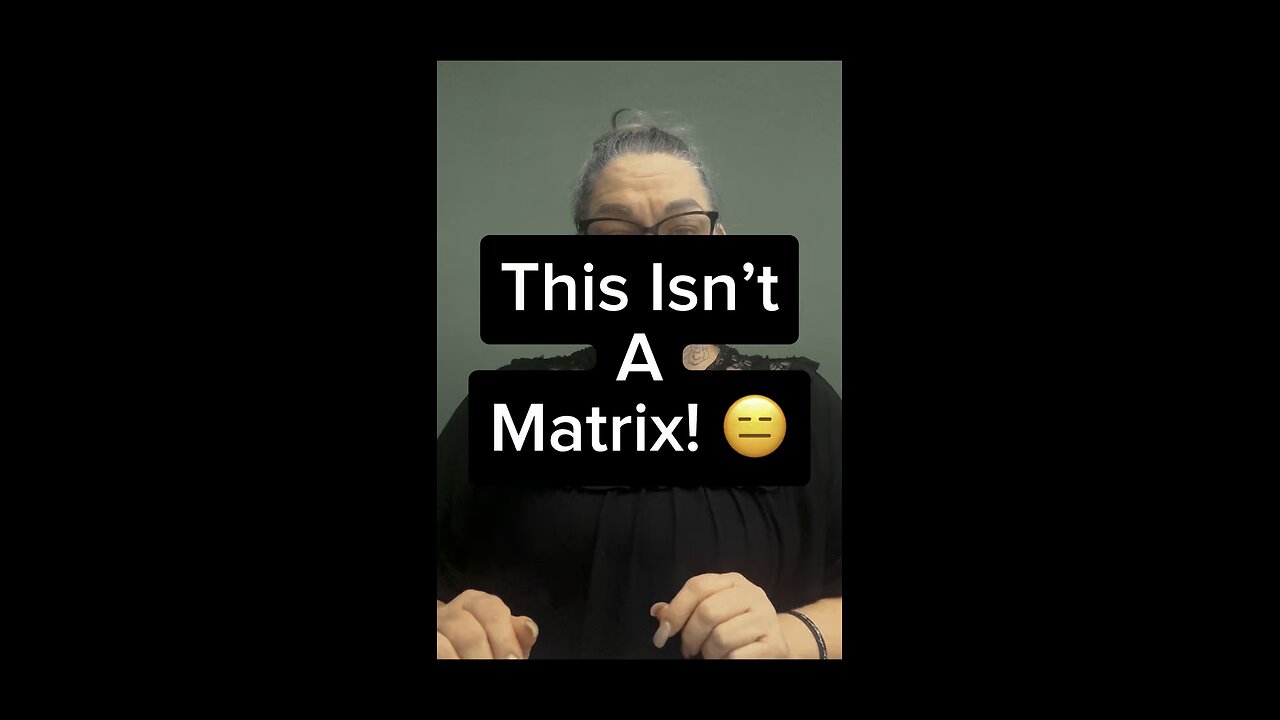 This Isn’t A Matrix! 😂