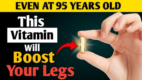 Top 5 Vitamins to Strengthen Your Legs! Prevent Leg Cramps in Seniors