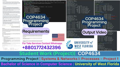 Student Work(Project)|COP 4634 C++ Project 1: C++ Process Control Simulation Work Video |UWF