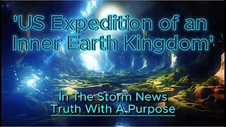 ITSN presents: 'US Expedition of an Inner Earth Kingdom' 4.25
