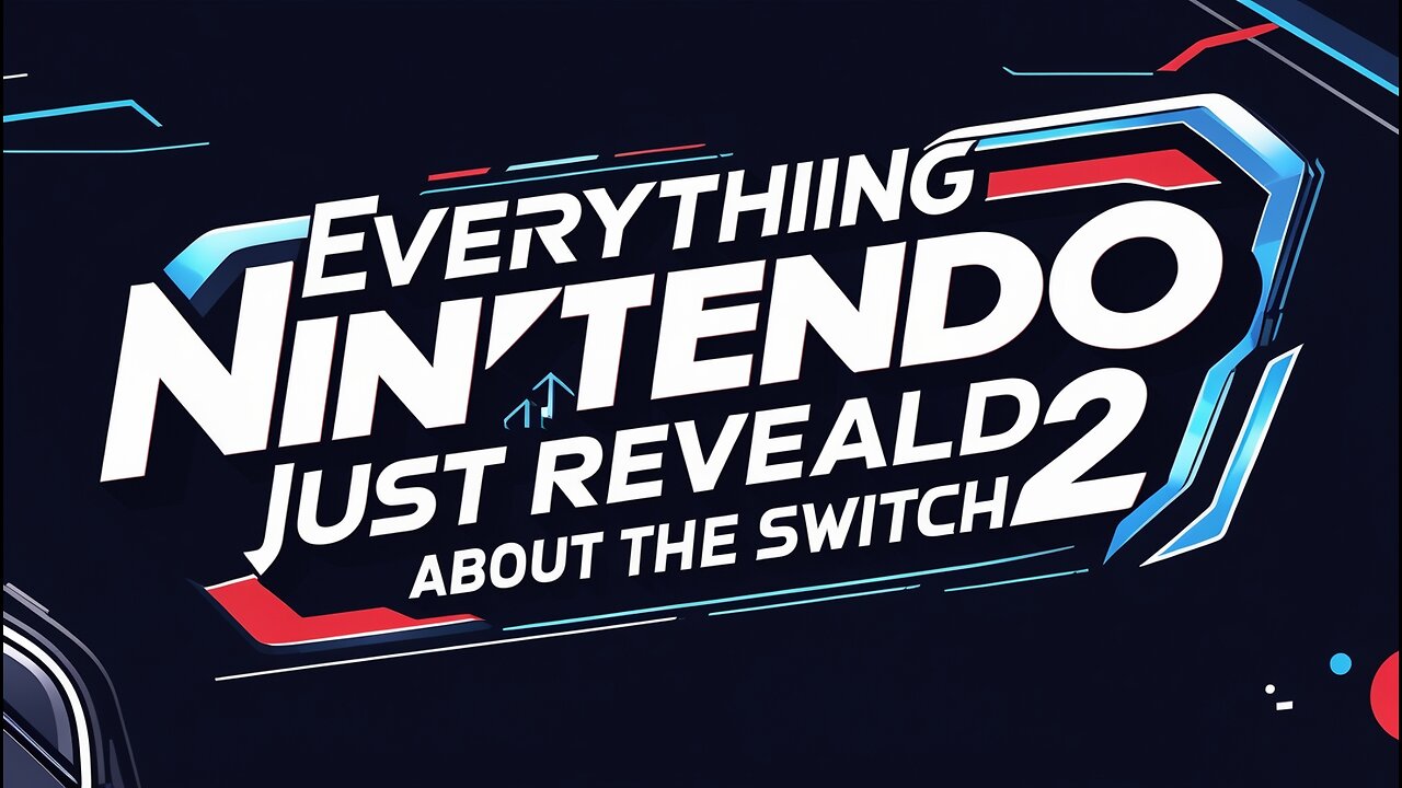 Everything Nintendo Just Revealed About the Switch 2