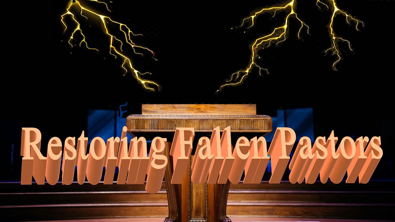 Restoring Fallen Pastors