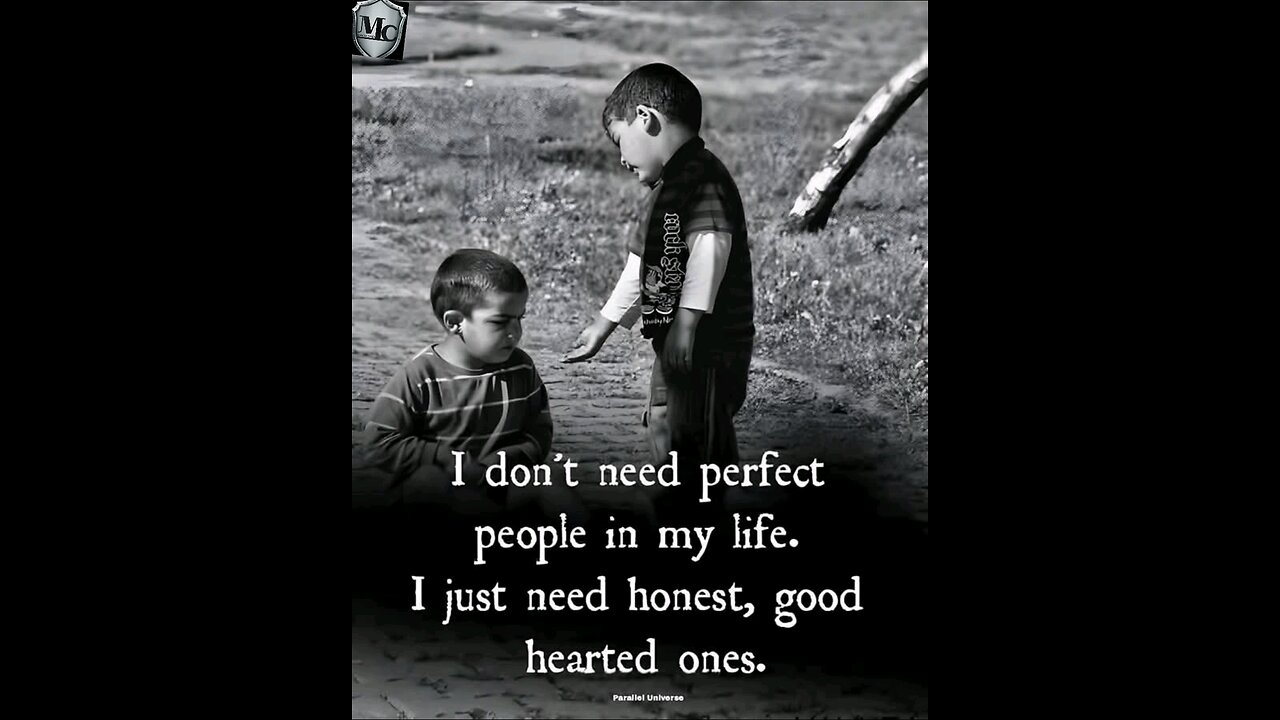 I just need good-hearted people