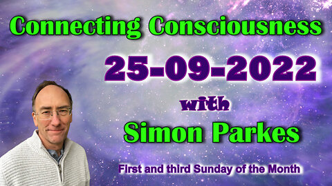[2022-09-25] 2022 09 25 Connecting Consciousness