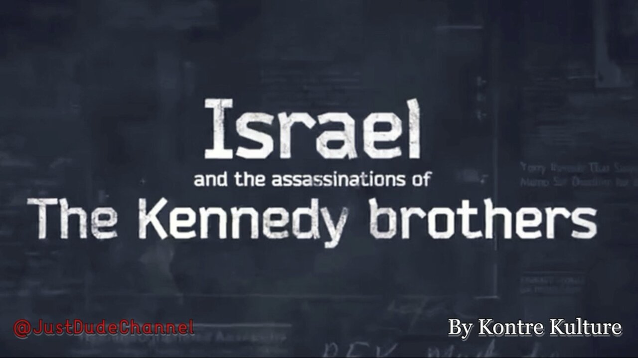 Israel And The Assassinations Of The Kennedy Brothers | Laurent Guyénot