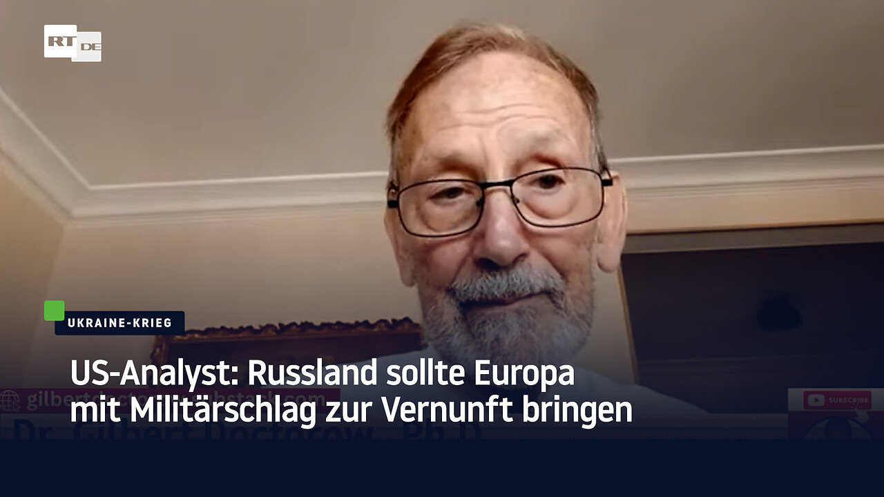 US-Analyst: Russland sollte Europa mit Militärschlag zur Vernunft bringen