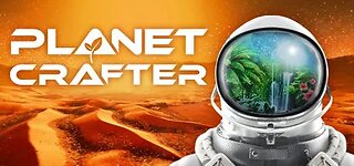 Planet Crafter | Ok let's turn this planet green today.