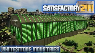 Satisfactory 1.1 | S4 Episode 244