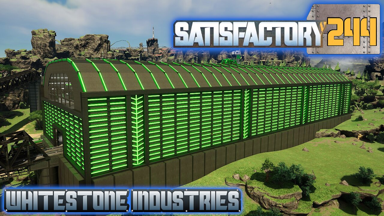Satisfactory 1.1 | S4 Episode 244