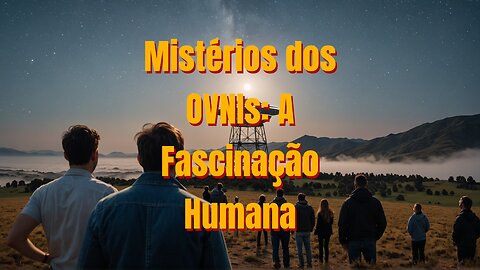 🧠 E se já Fomos Contatados? Explore Casos Misteriosos que Abalam a Razão! 🛸🤯