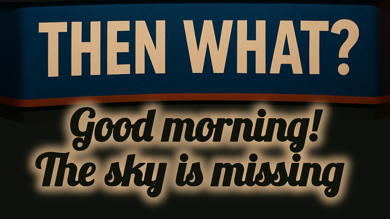 The sky is missing!