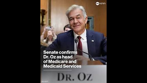 Senate Confirms Trump's Medicare- Medicaid Nominee Mehmet Oz