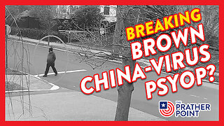 BREAKING: BROWN LOOKS LIKE CHINA-VIRUS PSYOP!