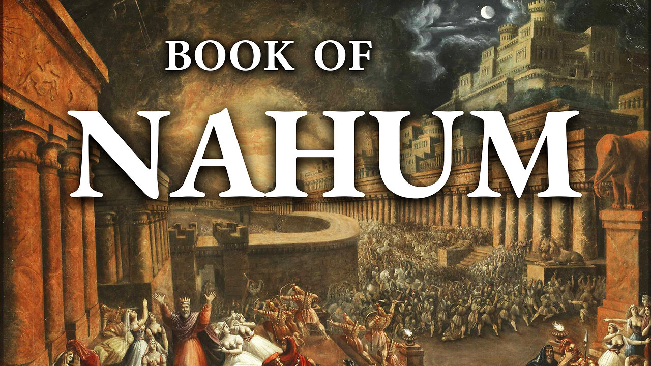 Nahum | The Bible (KJV) King James Version | Old Testament