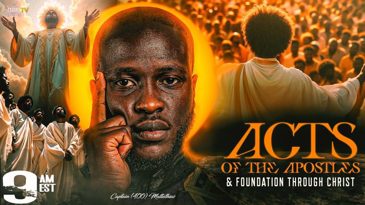Acts of The Apostles & Foundation Through Christ
