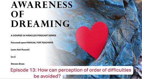 AOD Episode 13: How can perception of difficulties be avoided?
