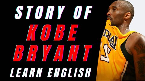 The Basketball Legend - Kobe Bryant - Super Mentor | Learn English Through Story
