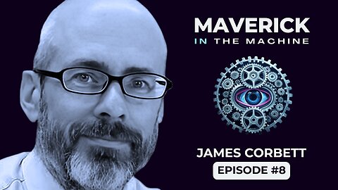 The Consciousness of James Corbett | MIM Ep.9