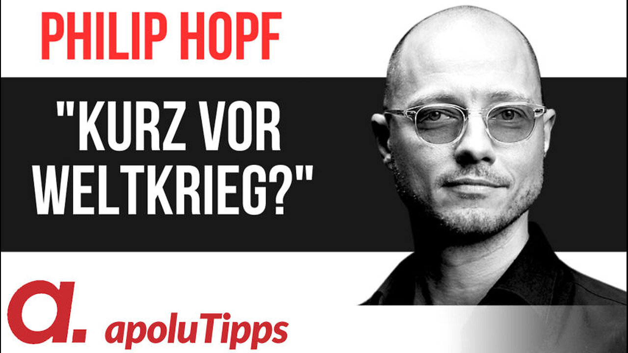 Interview mit Philip Hopf – Kurz vor Weltkrieg?