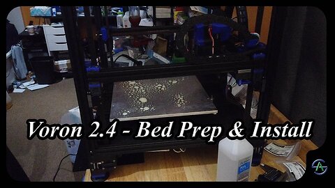 Voron 2.4 - E7 - Bed Prep & Install