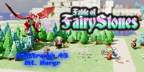 Fable of Fairy Stones part45 - Mt Horgr