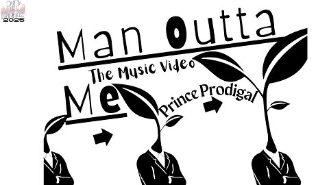 Prince Prodigal Presents: Man Outta Me