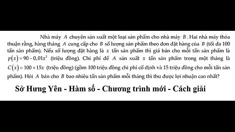 Sở Hưng Yên: Nhà máy A chuyên sản xuất một loại sản phẩm cho nhà máy B. Hai nhà máy thỏa thuận