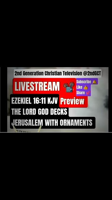 Livestream Preview Bible Study Ezekiel 16:11 KJV #preview #livestream #viral #kjv #faith #god