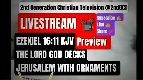 Livestream Preview Bible Study Ezekiel 16:11 KJV #preview #livestream #viral #kjv #faith #god