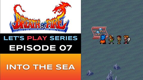 Breath of Fire (SNES-NSO) - Episode 7/15 - Let’s Play Series - Full Gameplay